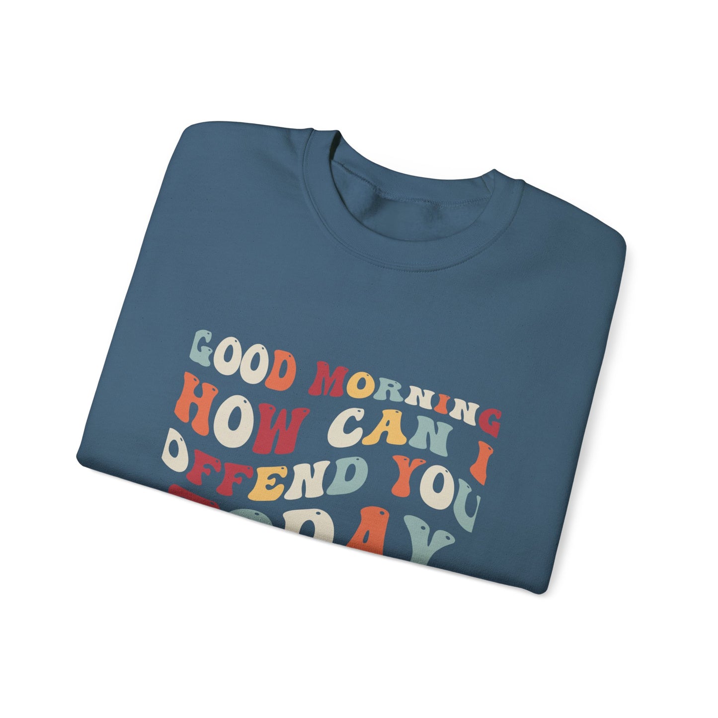 How Can I Offend You Today Unisex Heavy Blend™ Crewneck Sweatshirt