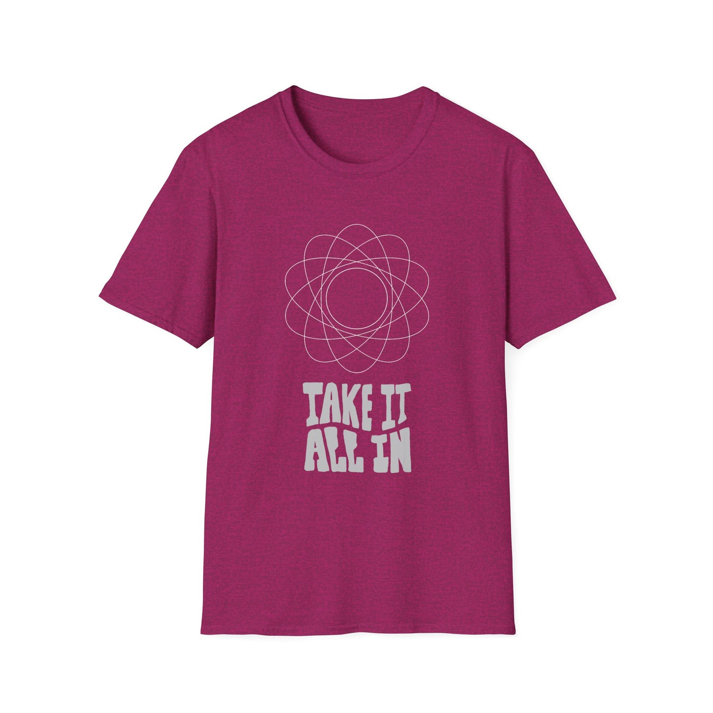 Take It All In Unisex Softstyle T-Shirt