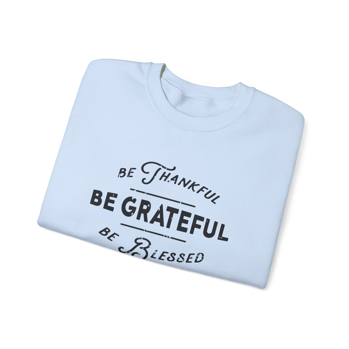 Be Thankful Unisex Heavy Blend™ Crewneck Sweatshirt