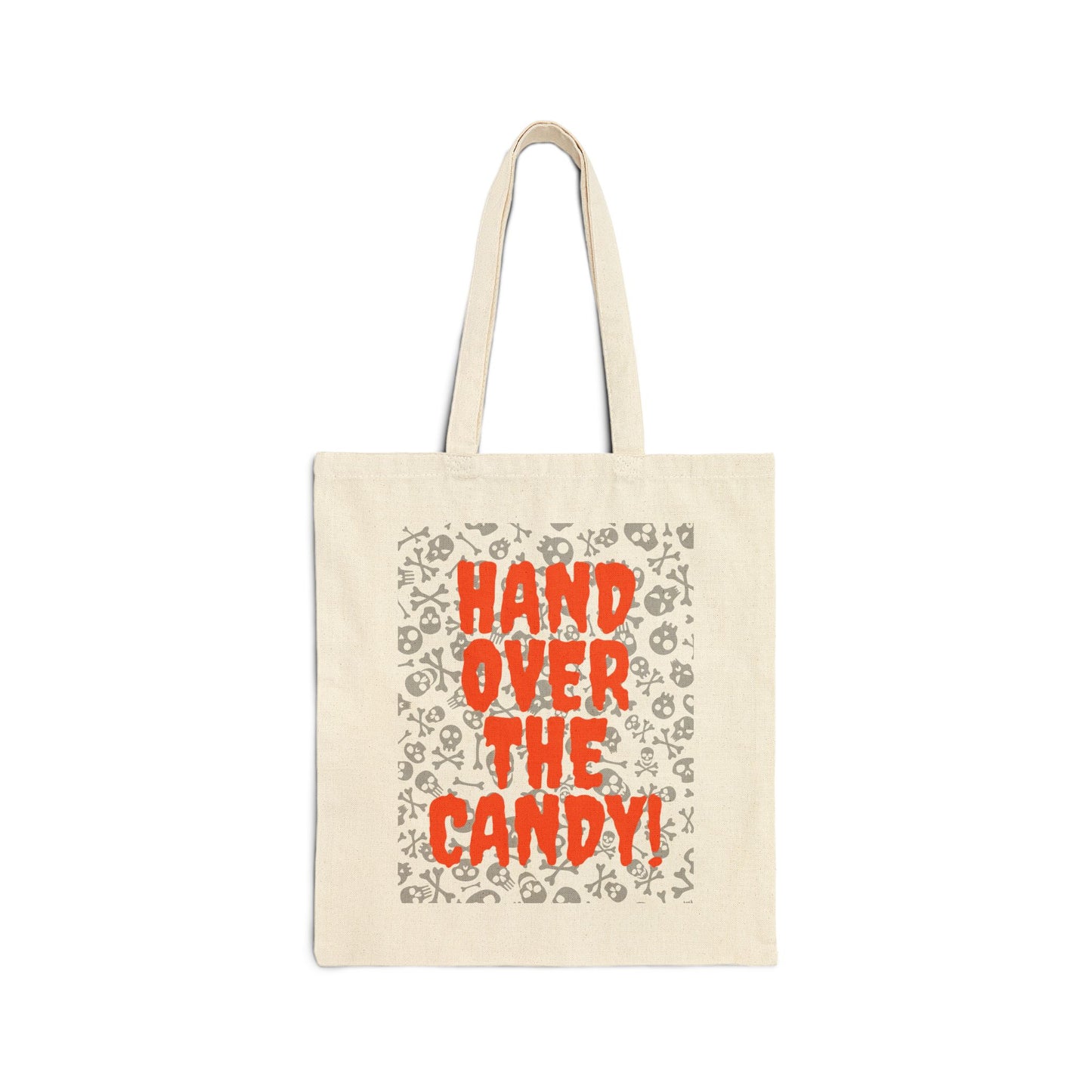 Hand Over the Candy Trick or Treat Cotton Canvas Tote Bag