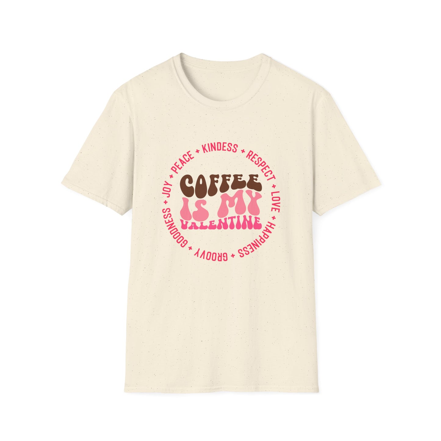 Coffee Is My Valentine Unisex Softstyle T-Shirt