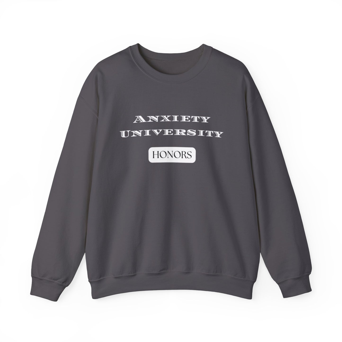 Anxiety University Honors Unisex Heavy Blend™ Crewneck Sweatshirt