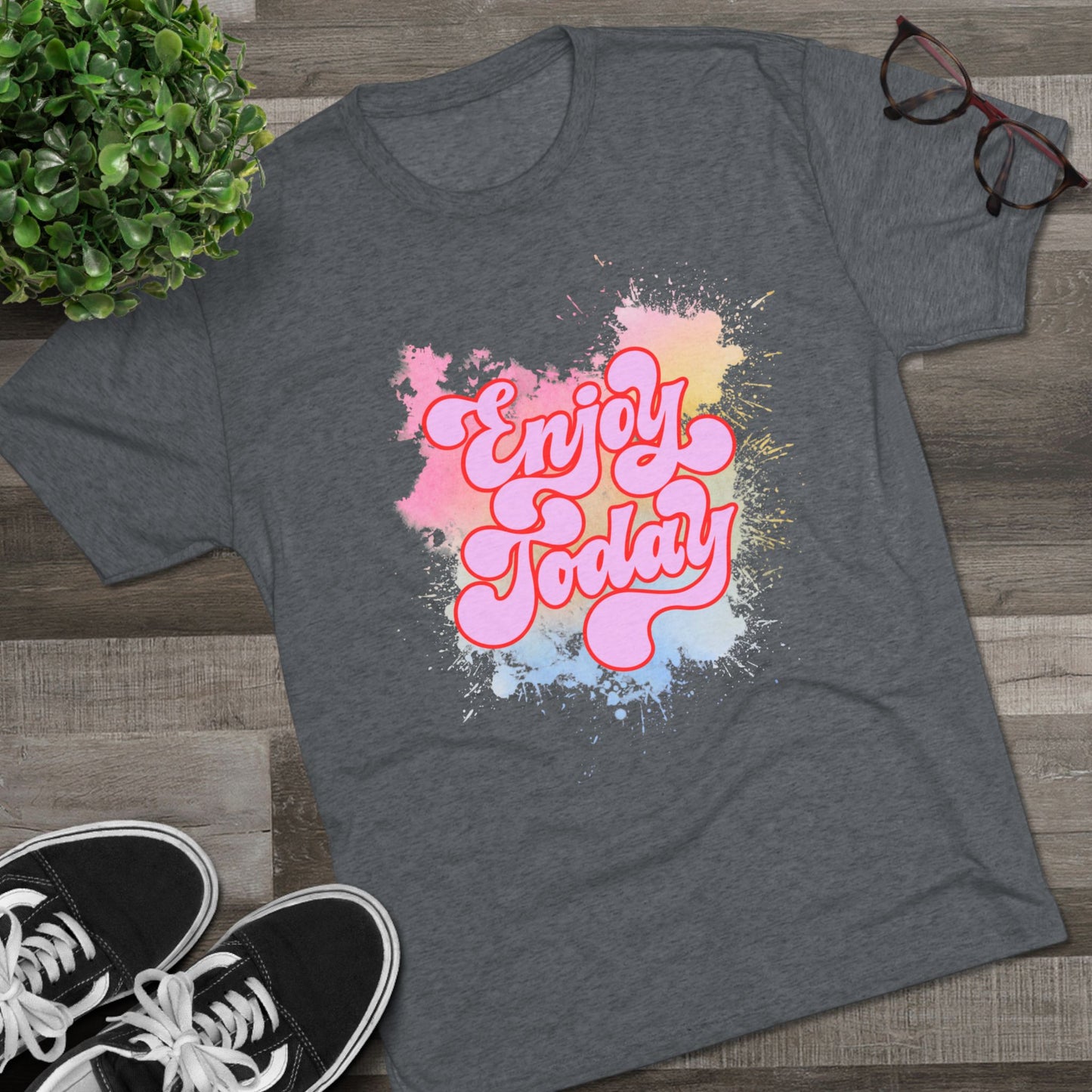 Enjoy Today Unisex Tri-Blend Crew Tee