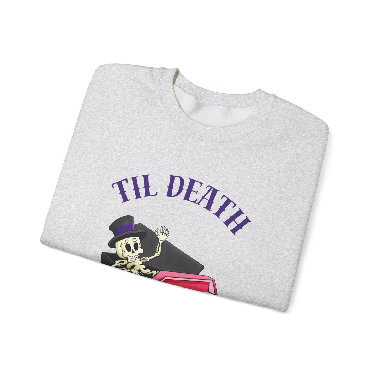 Til Death Unisex Heavy Blend™ Crewneck Sweatshirt