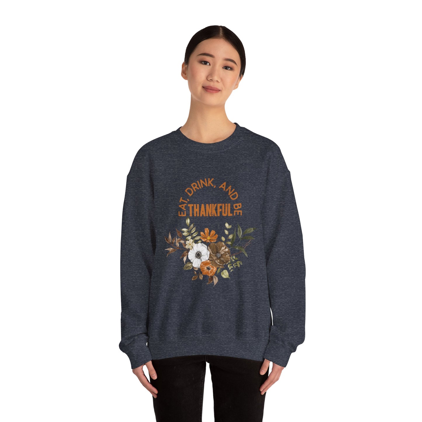 Eat Drink Thankful Unisex Heavy Blend™ Crewneck Sweatshirt