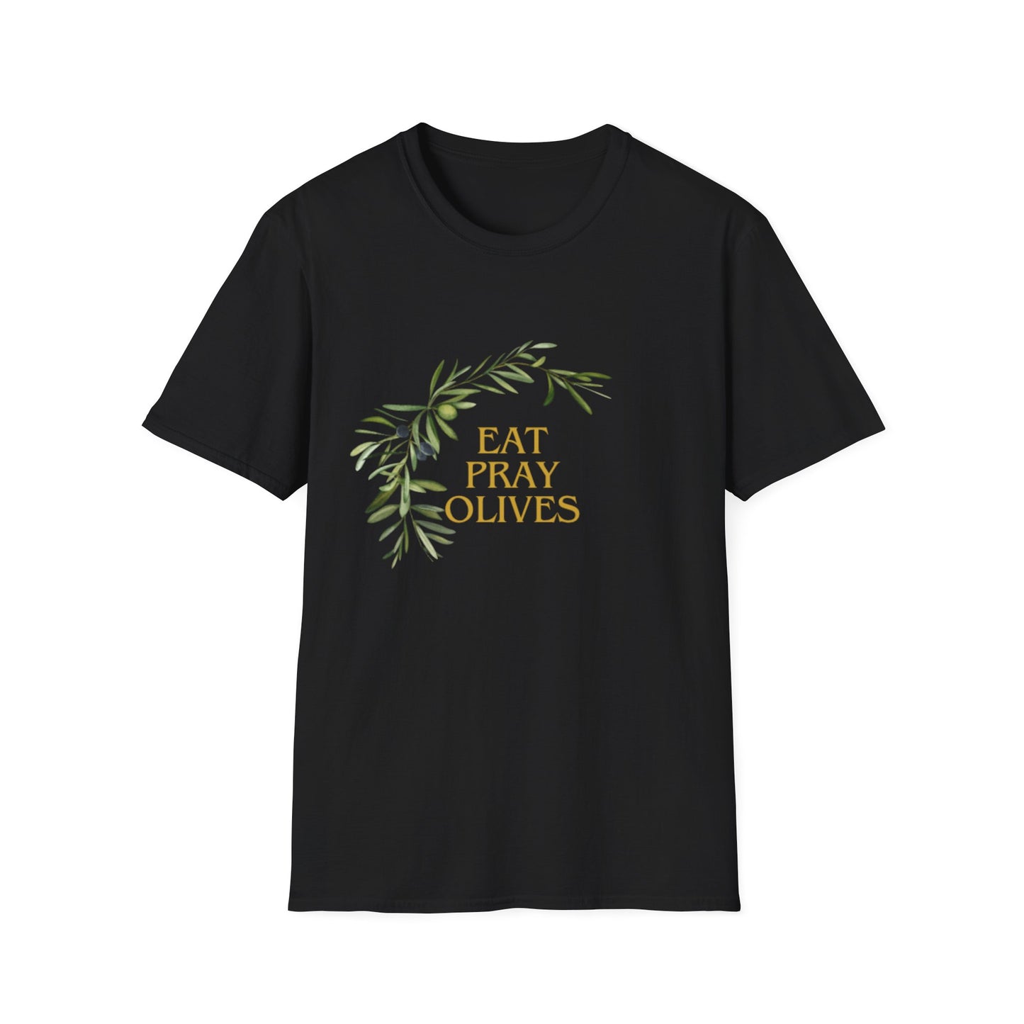 Eat Pray Olives Unisex Softstyle T-Shirt