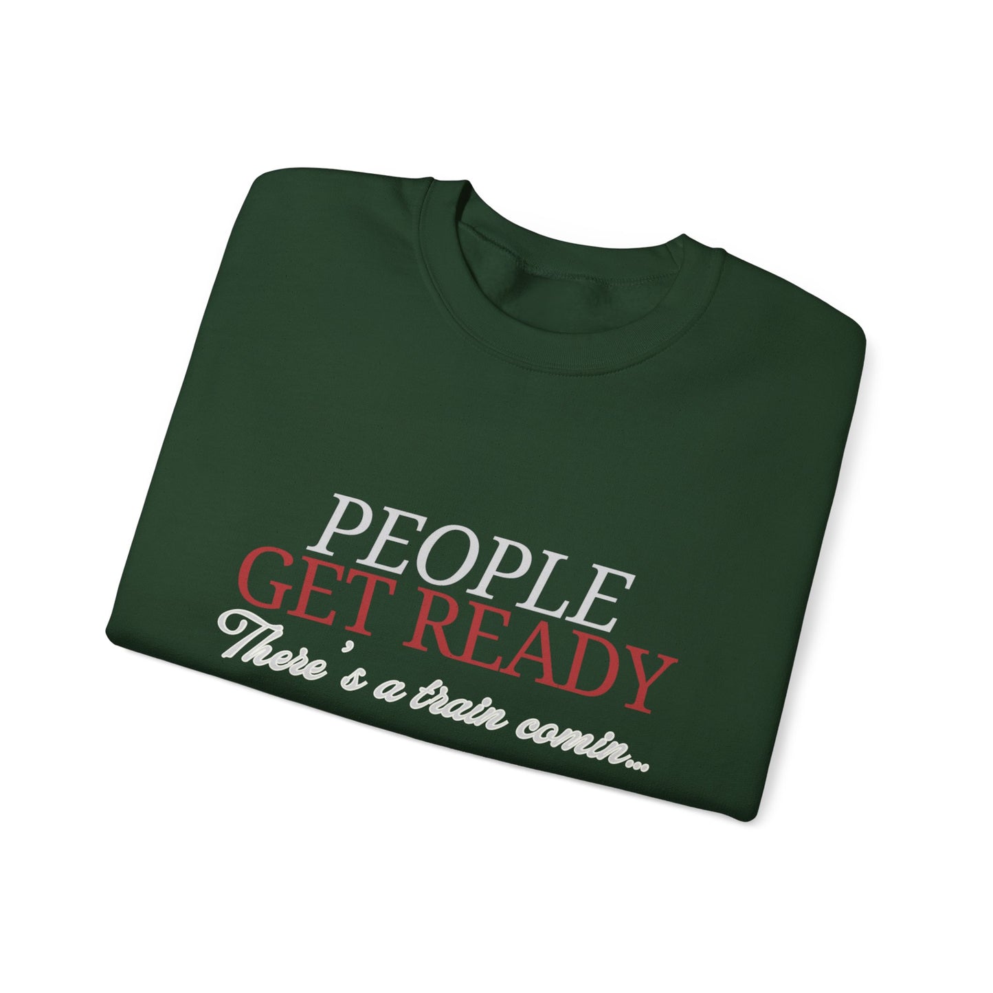 People Get Ready Unisex Heavy Blend™ Crewneck Sweatshirt