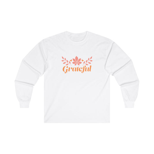 Grateful Unisex Ultra Cotton Long Sleeve Tee