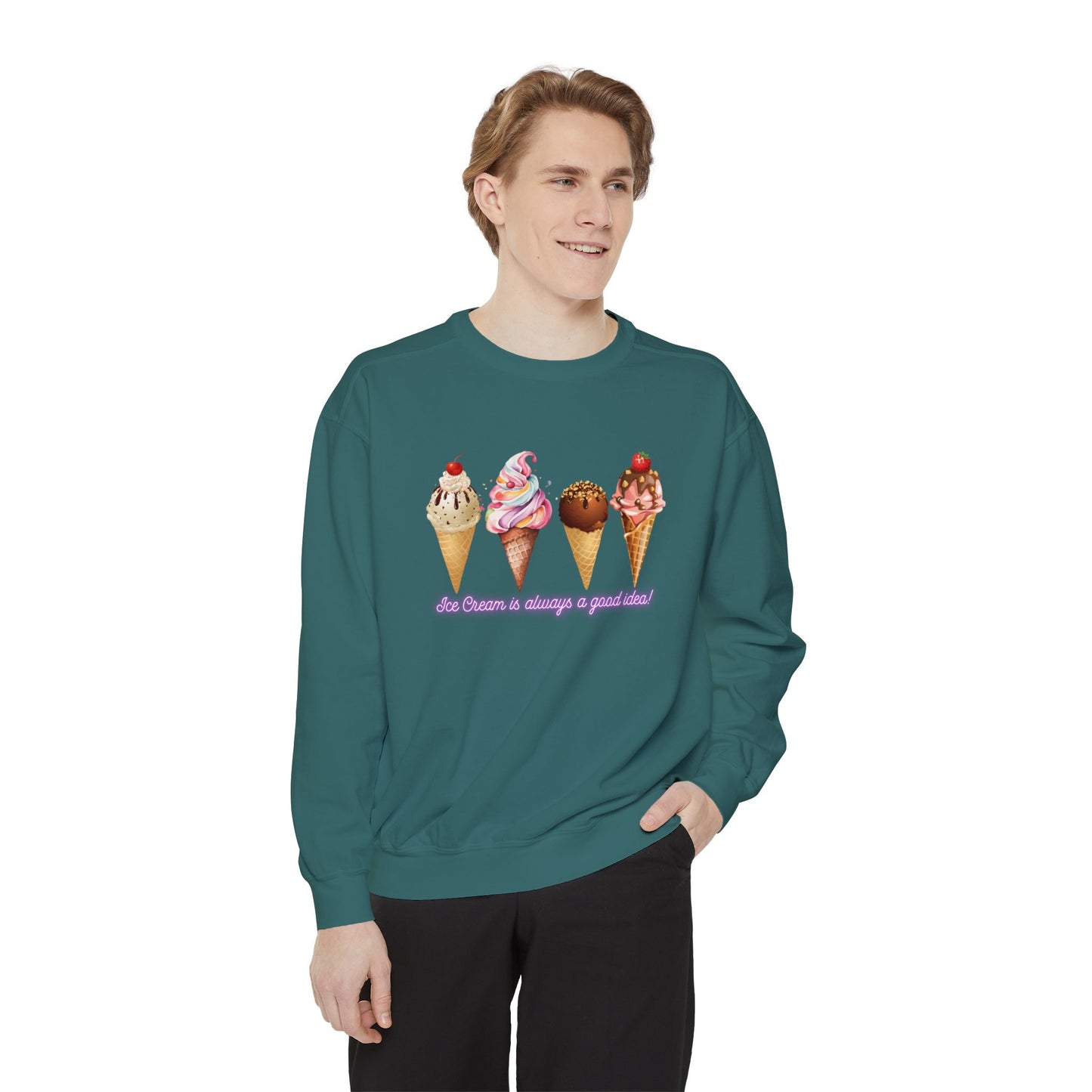 Ice Cream Is Always a Good Idea Unisex Garment-Dyed Sweatshirt