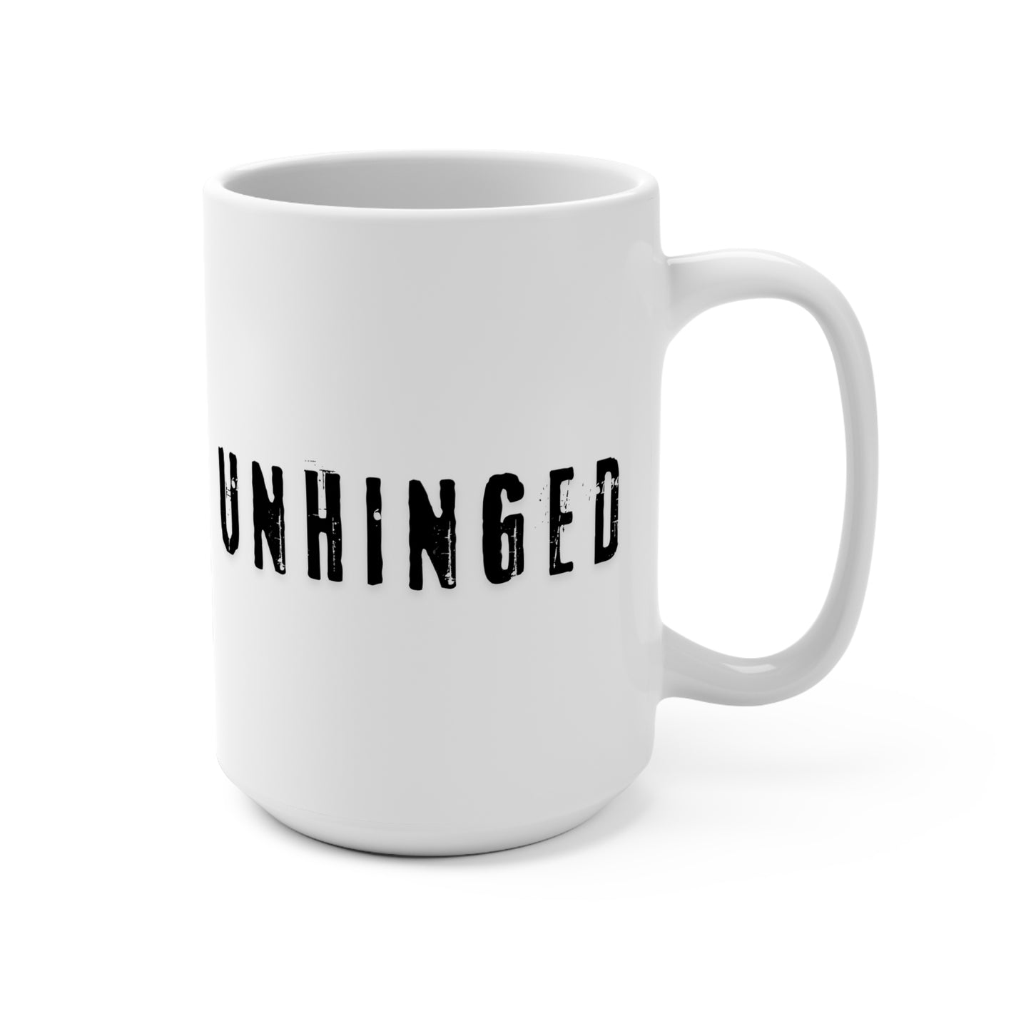 Unhinged Mug 15oz