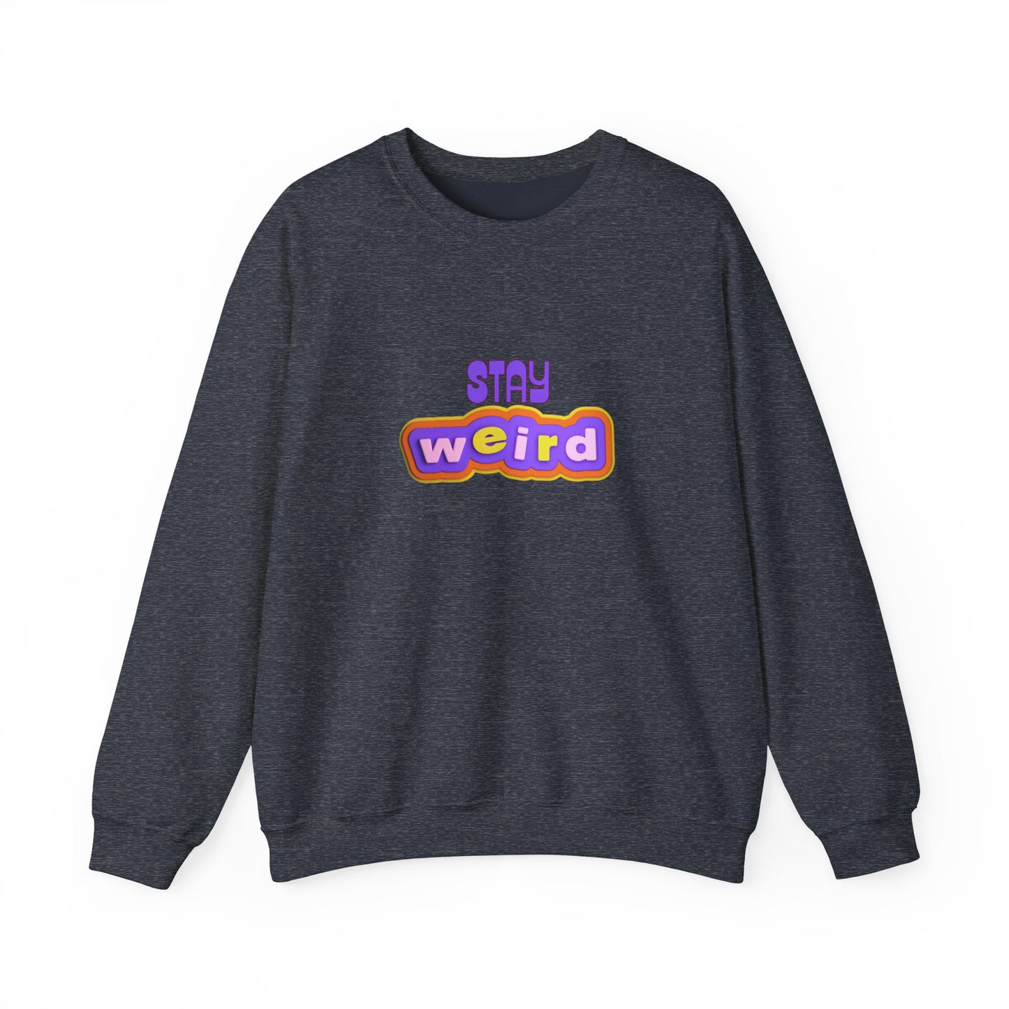 Stay Weird Unisex Heavy Blend™ Crewneck Sweatshirt