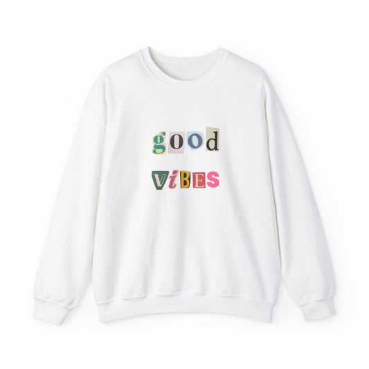 Good Vibes Sweatshirt