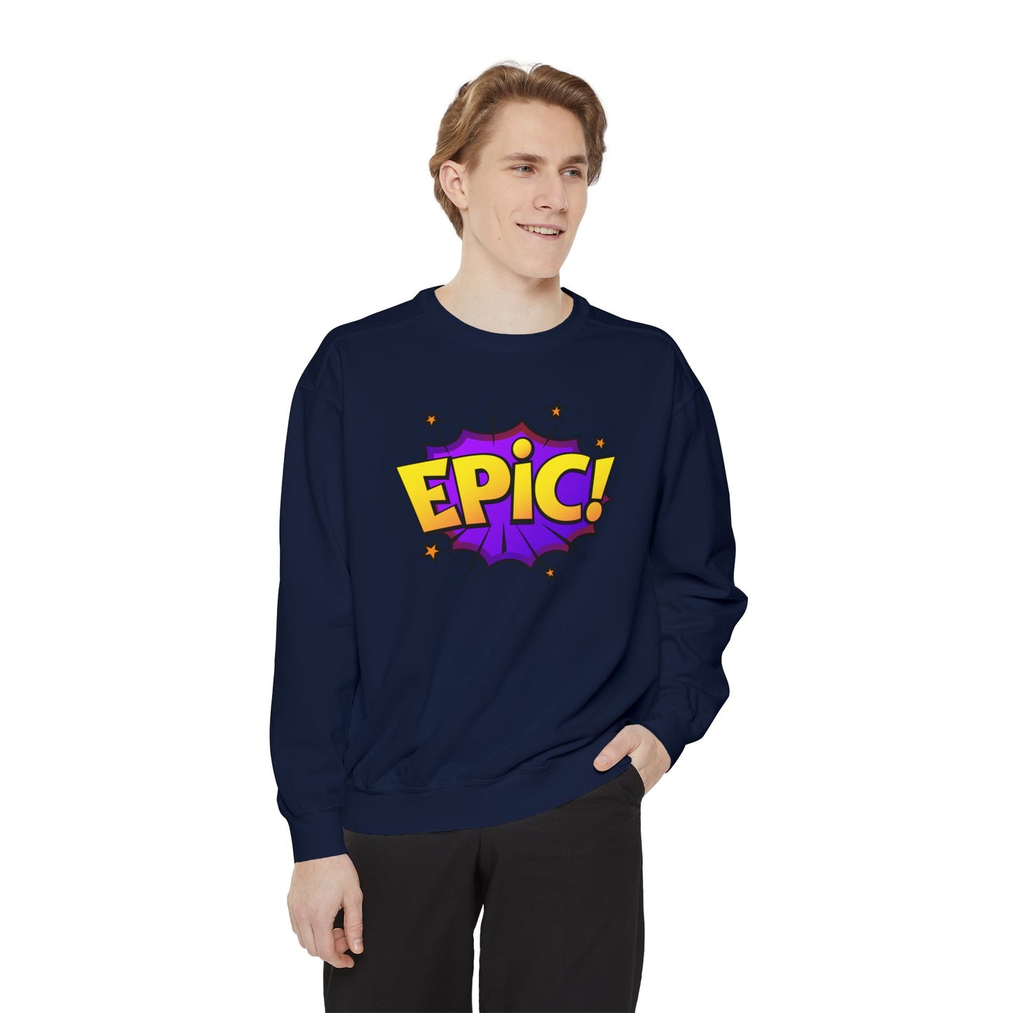 Epic Unisex Garment-Dyed Sweatshirt