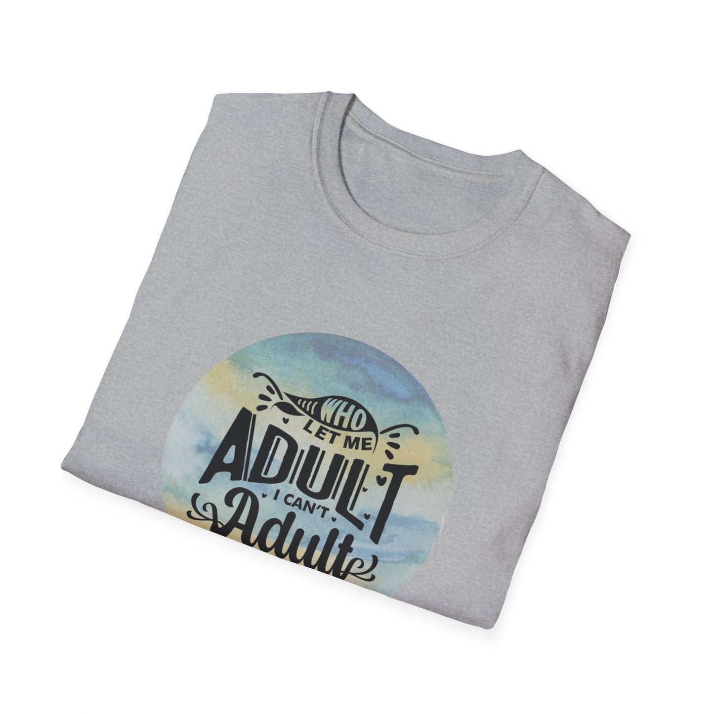 I Can’t Adult Unisex Softstyle T-Shirt