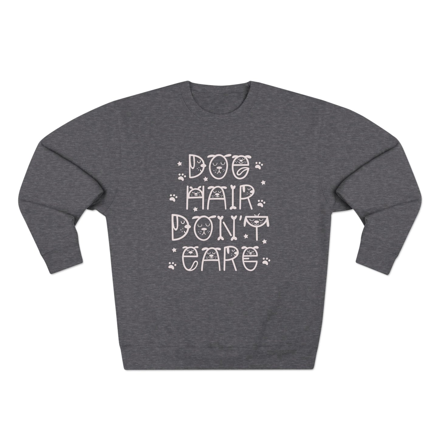 Dog Hair Don’t Care Unisex Crewneck Sweatshirt