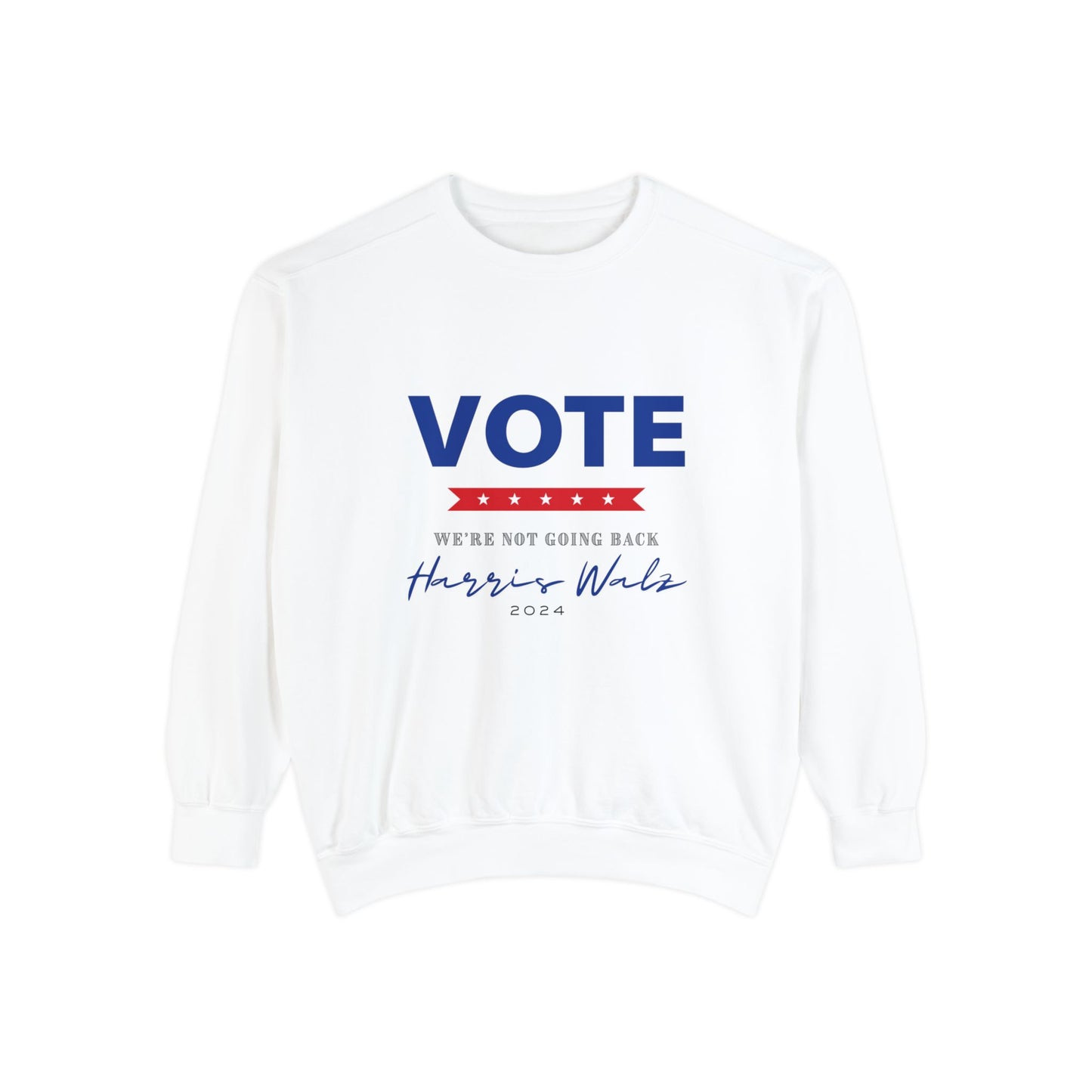 Vote Harris Walz Unisex Garment-Dyed Sweatshirt