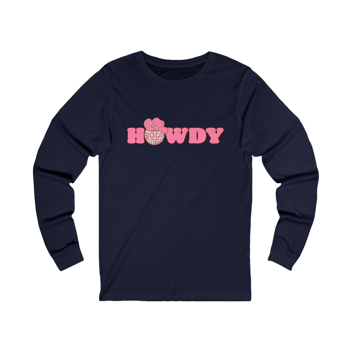 Howdy Unisex Jersey Long Sleeve Tee