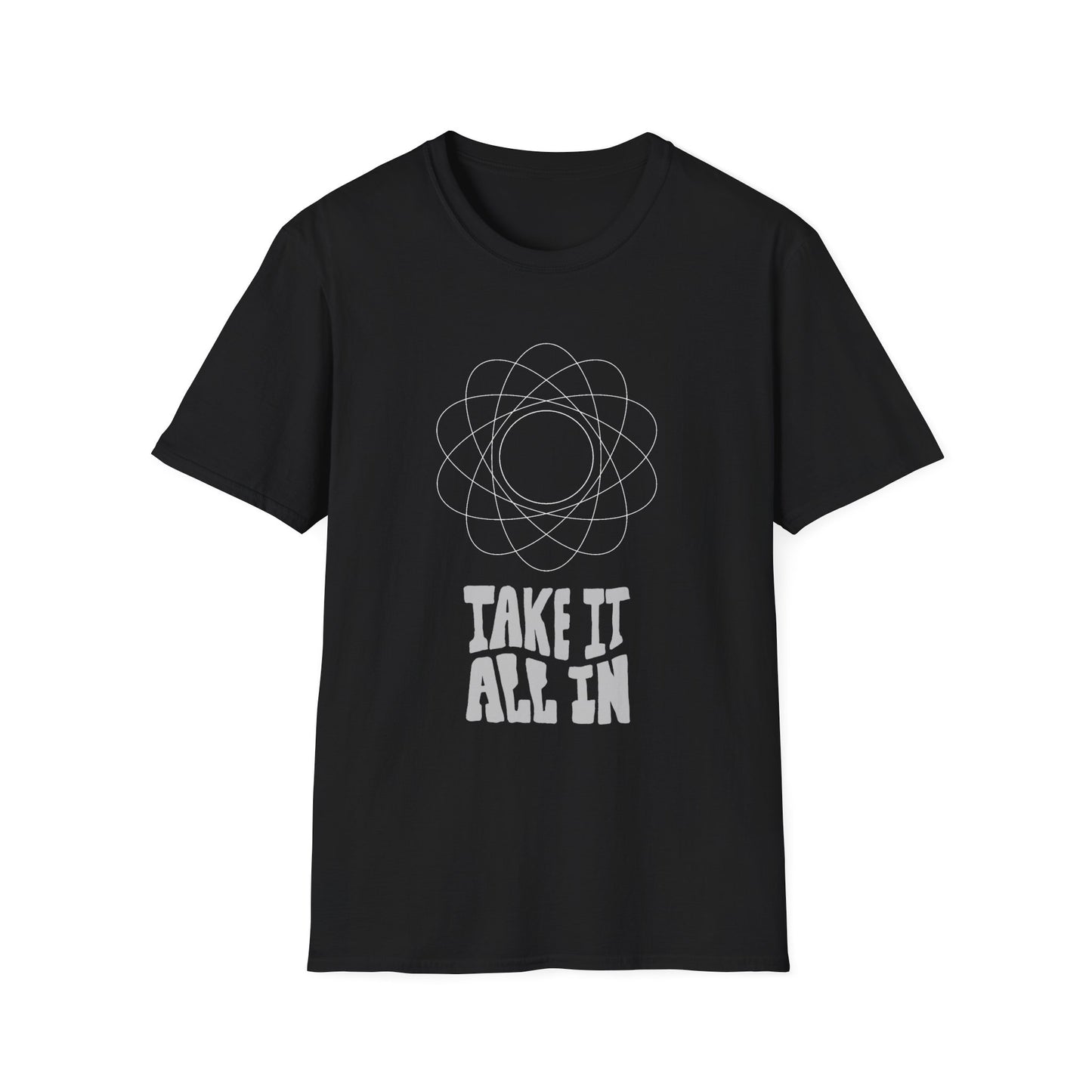 Take It All In Unisex Softstyle T-Shirt