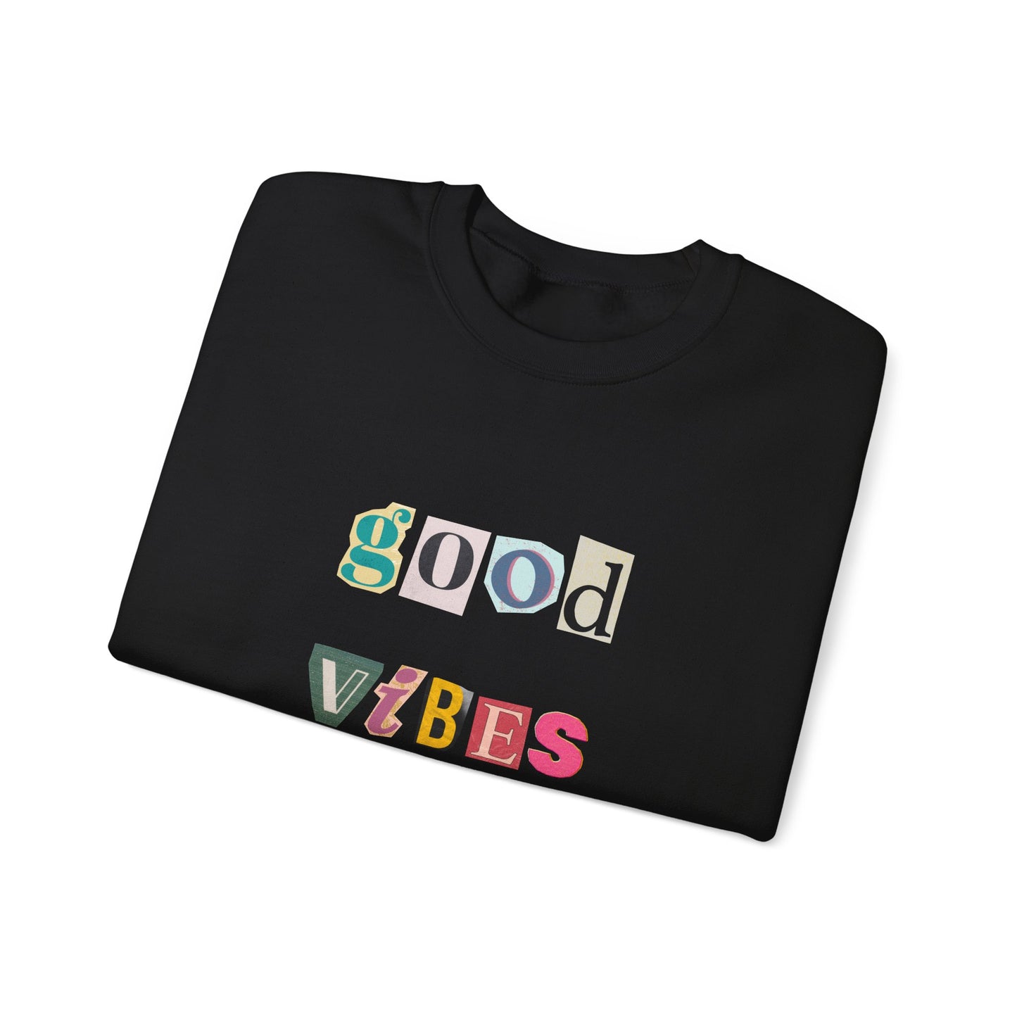 Good Vibes Sweatshirt