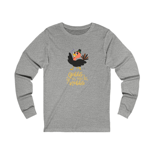 Gobble Wobble Unisex Jersey Long Sleeve Tee