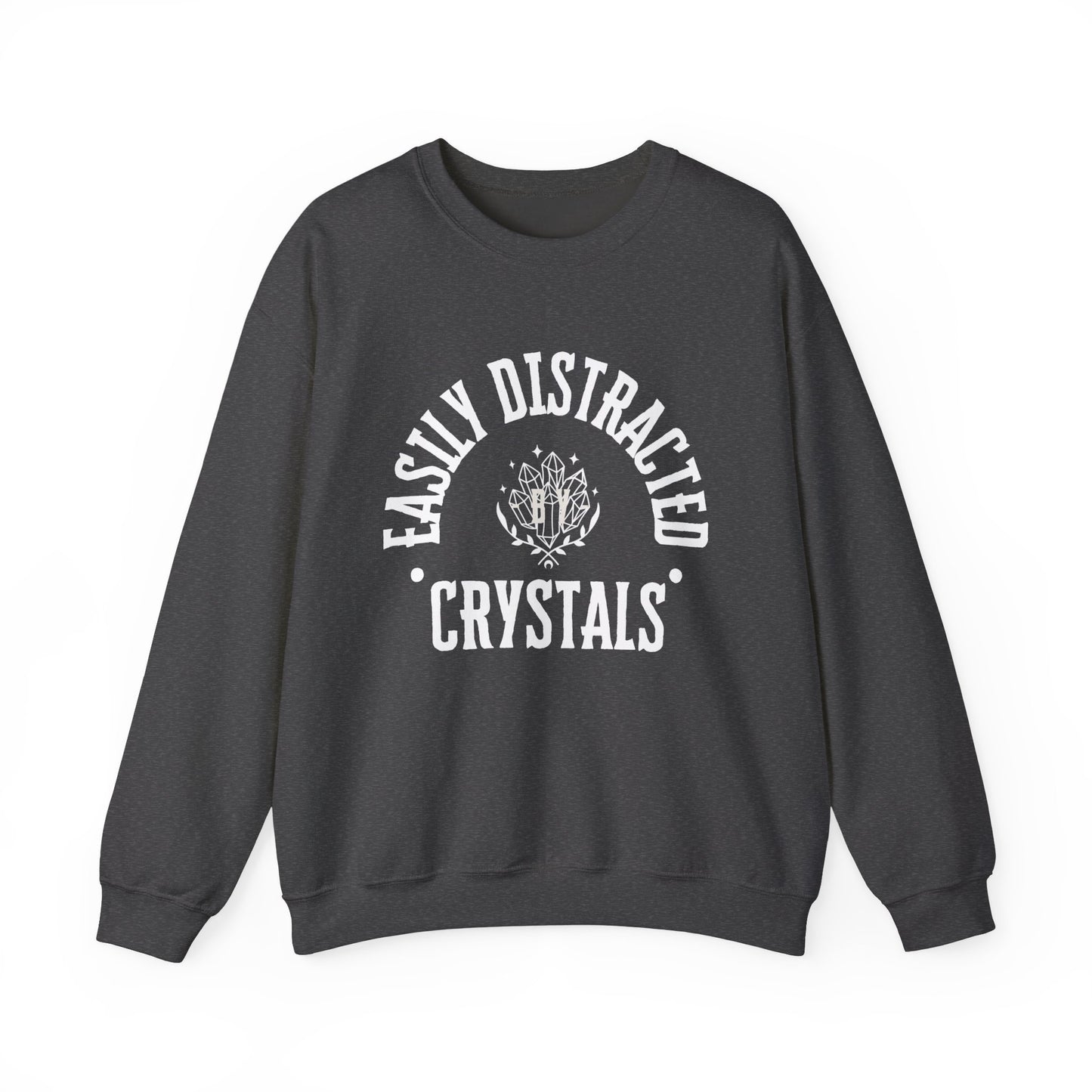 Easily Distracted by Crystals II Unisex Heavy Blend™ Crewneck Sweatshirt