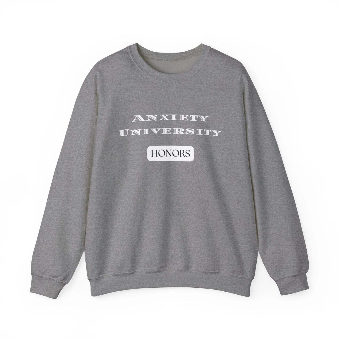 Anxiety University Honors Unisex Heavy Blend™ Crewneck Sweatshirt