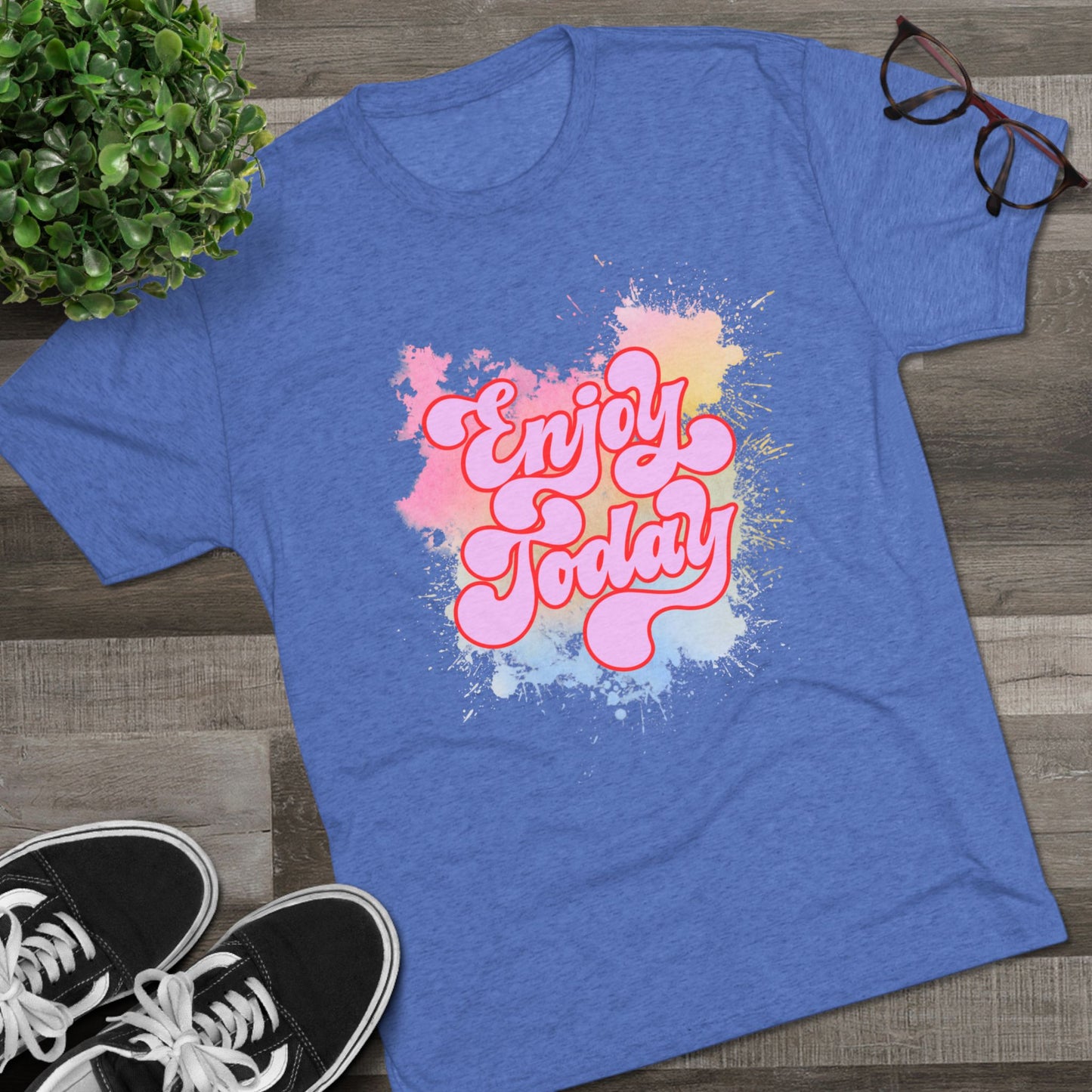 Enjoy Today Unisex Tri-Blend Crew Tee