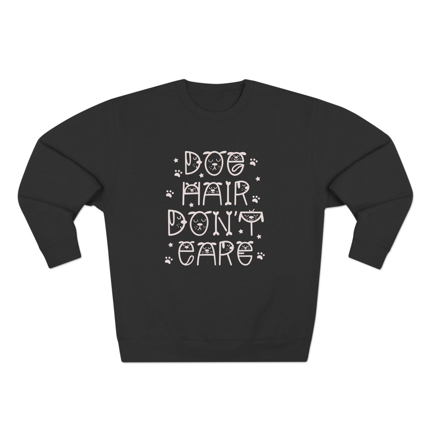 Dog Hair Don’t Care Unisex Crewneck Sweatshirt