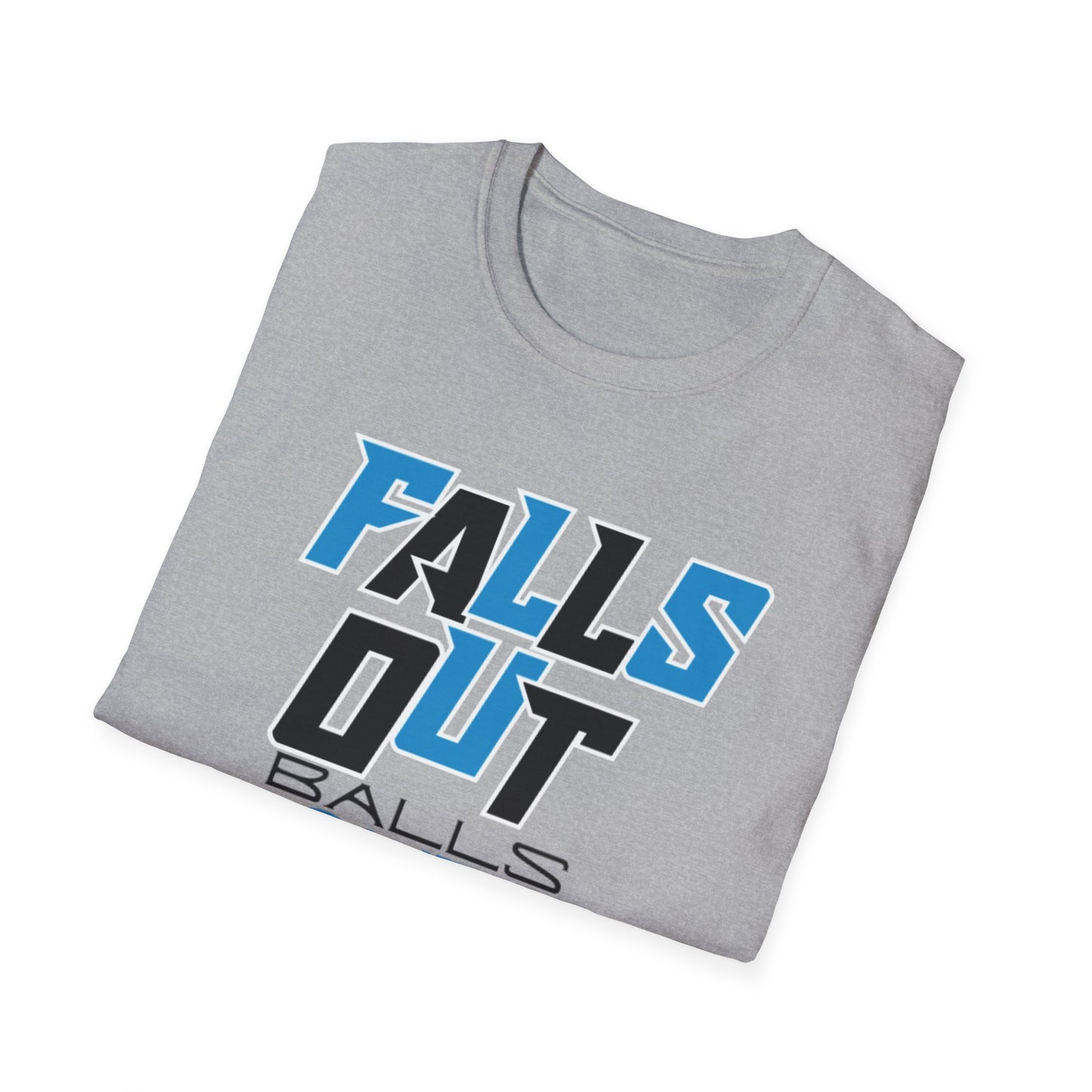 FALLS OUT BALLS OUT Unisex Softstyle T-Shirt