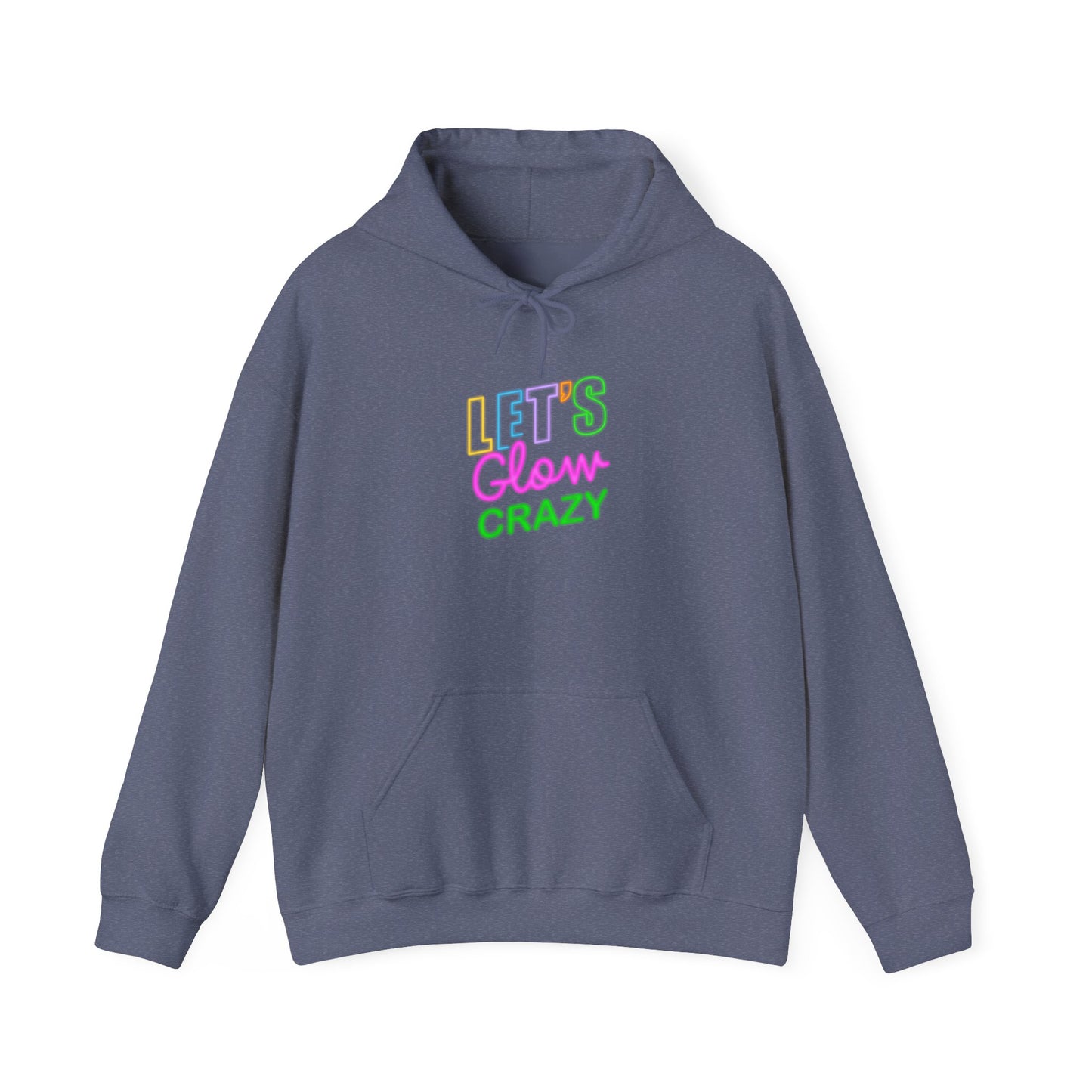 Let’s Glow Crazy Unisex Heavy Blend™ Hooded Sweatshirt