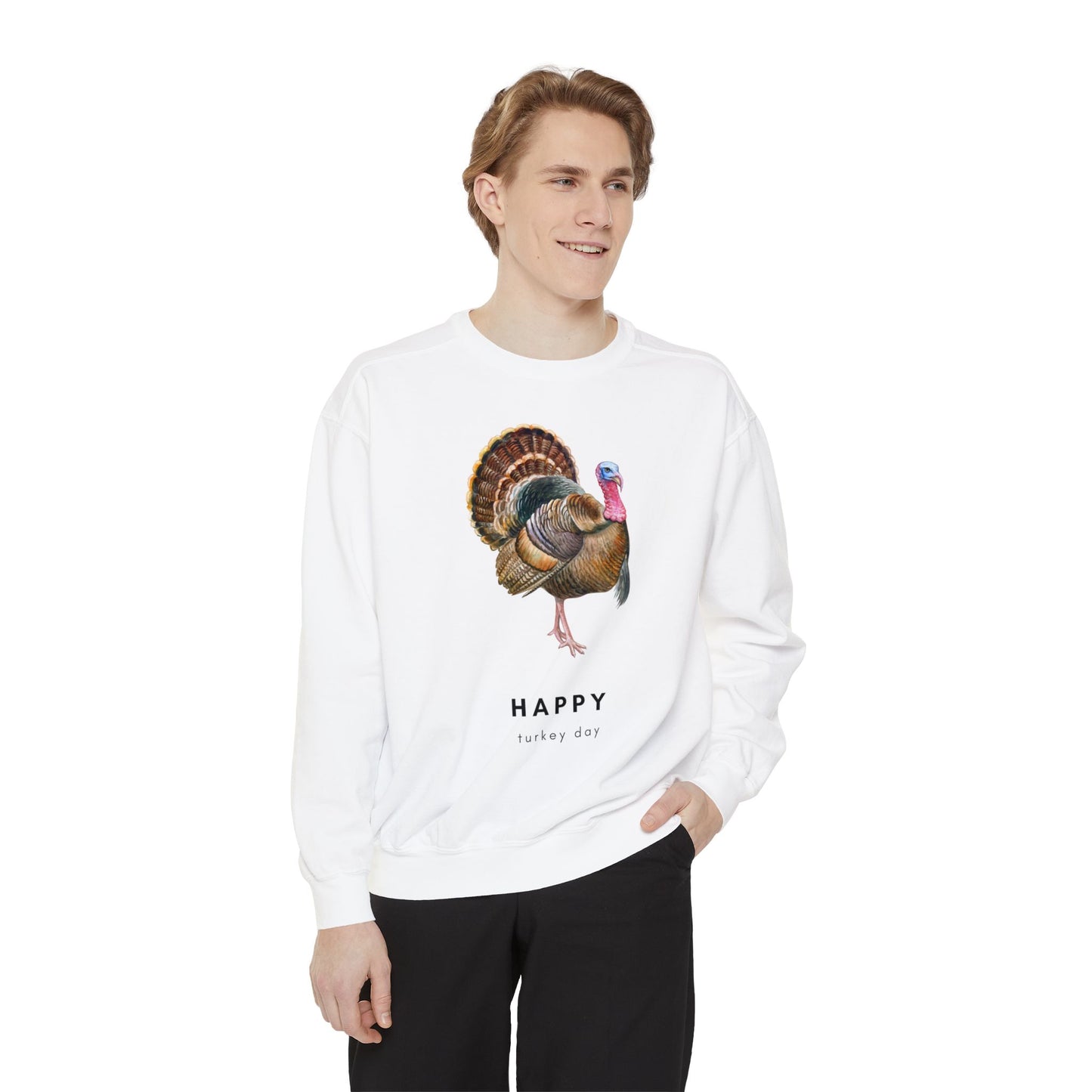 Happy Turkey Day Unisex Garment-Dyed Sweatshirt