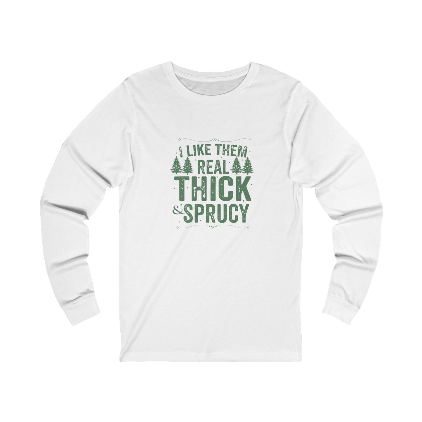 Thick Sprucy Unisex Jersey Long Sleeve Tee