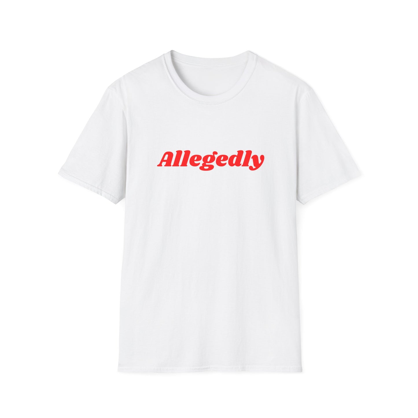 Allegedly Unisex Softstyle T-Shirt