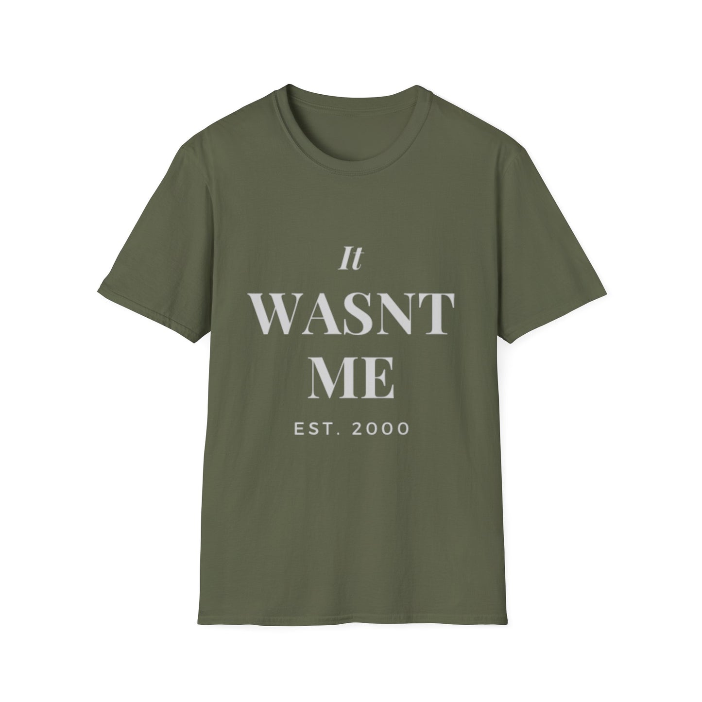 It Wasn’t Me Unisex Softstyle T-Shirt