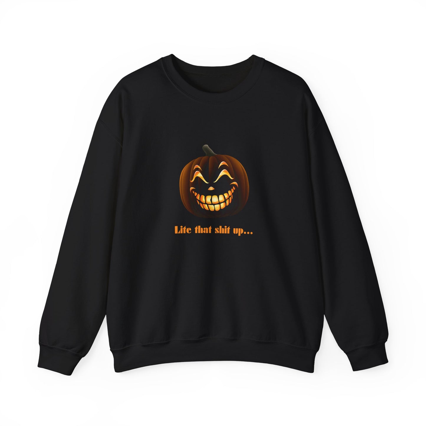 Lite That Shit Up Halloween Adult Unisex Heavy Blend™ Crewneck Sweatshirt