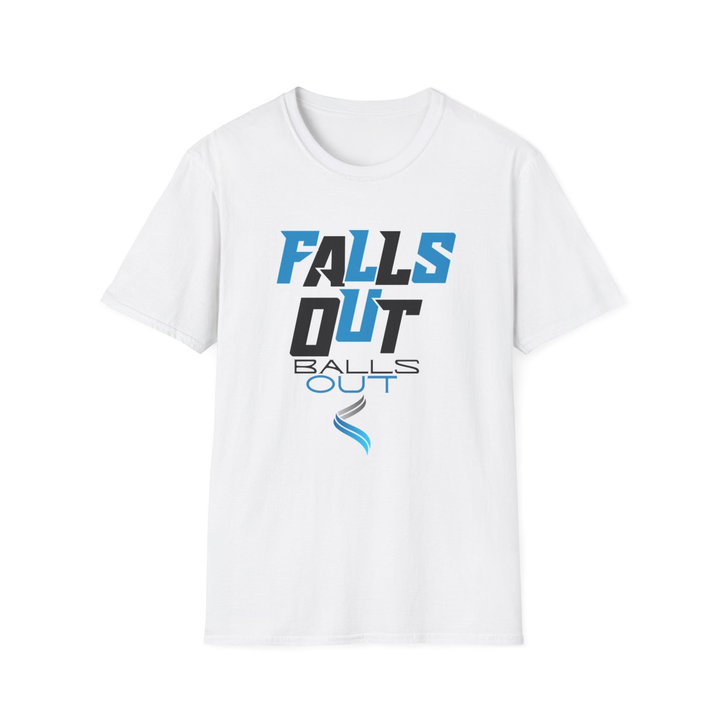 FALLS OUT BALLS OUT Unisex Softstyle T-Shirt