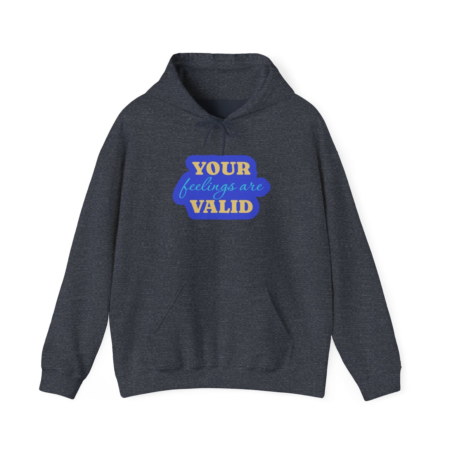 Feelings Valid Unisex Heavy Blend™ Hooded Sweatshirt