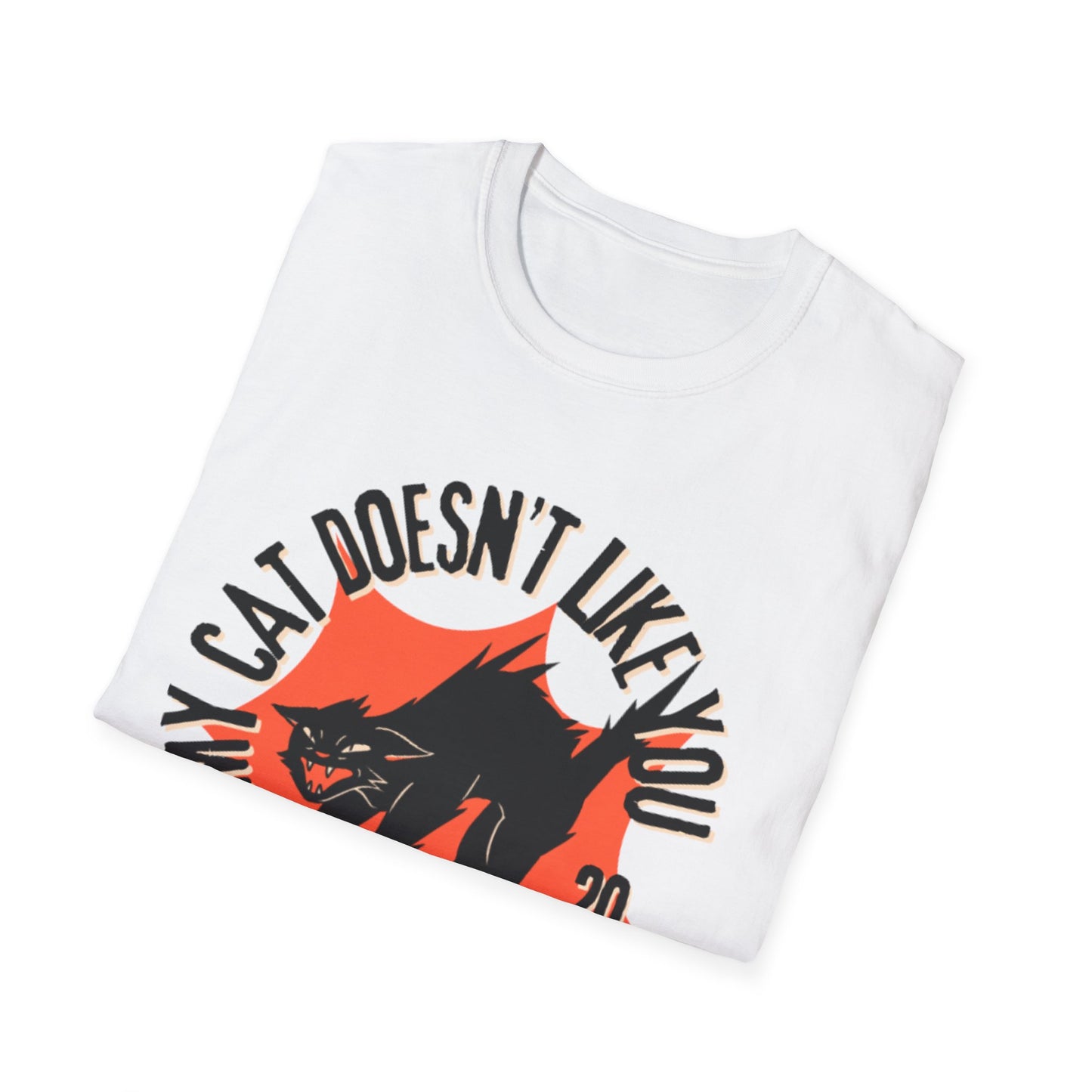 My Cat Doesn’t Like You Unisex Softstyle T-Shirt