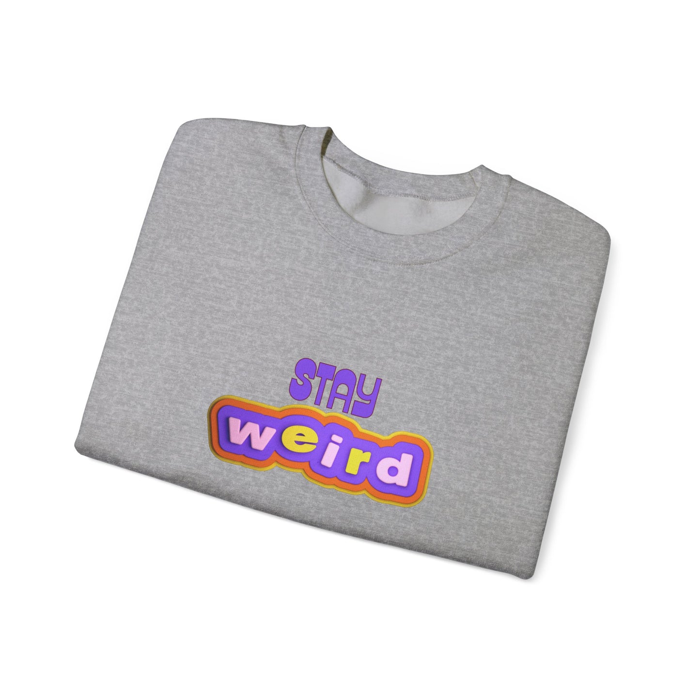 Stay Weird Unisex Heavy Blend™ Crewneck Sweatshirt