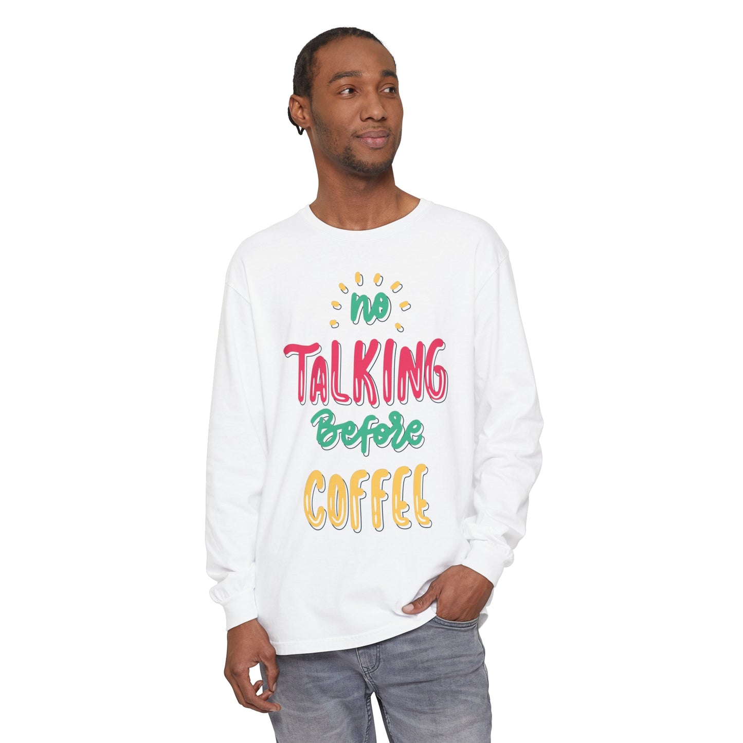 No Talking Unisex Garment-dyed Long Sleeve T-Shirt