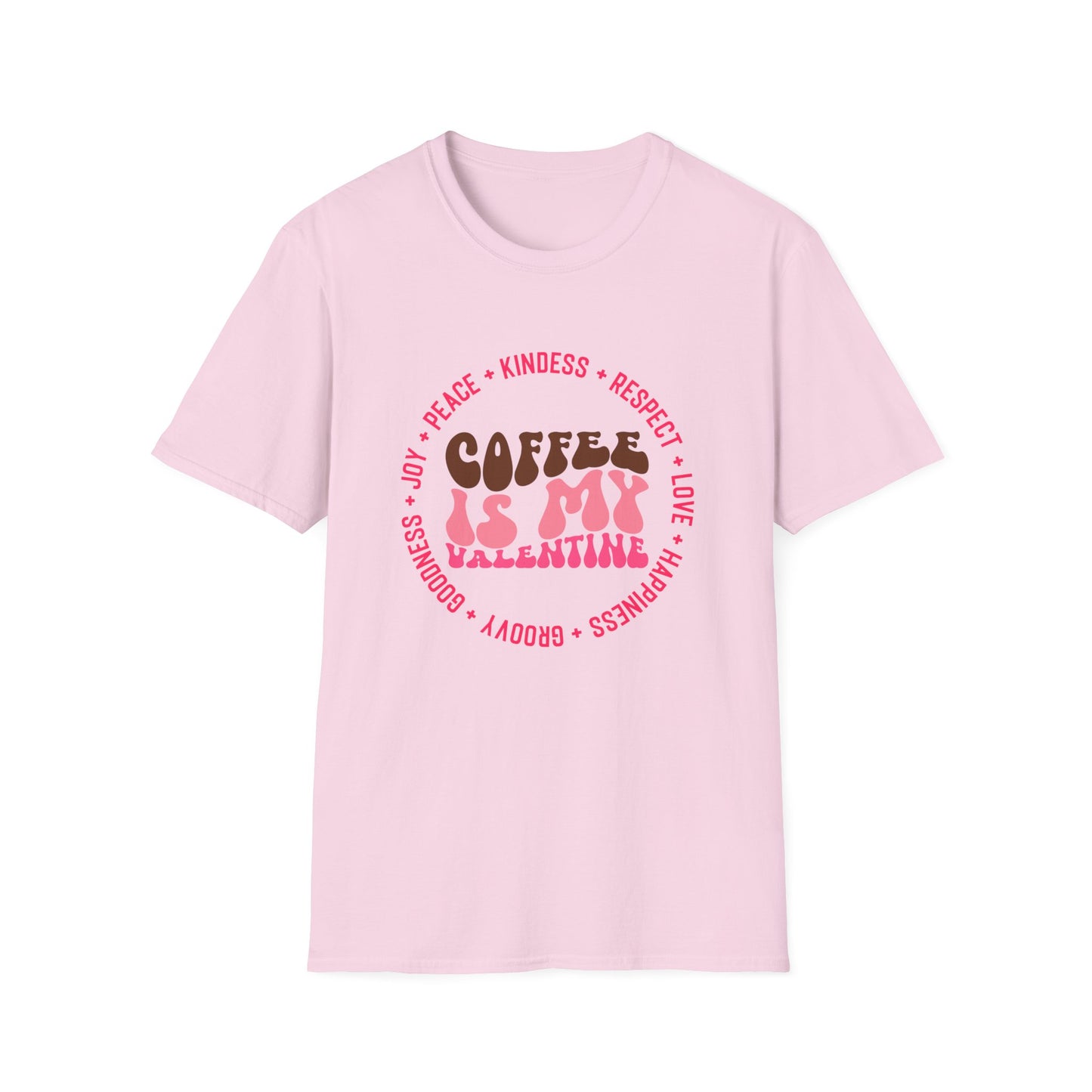 Coffee Is My Valentine Unisex Softstyle T-Shirt