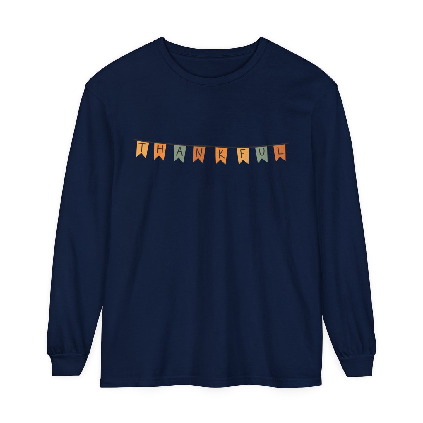 Thankful Unisex Garment-dyed Long Sleeve T-Shirt