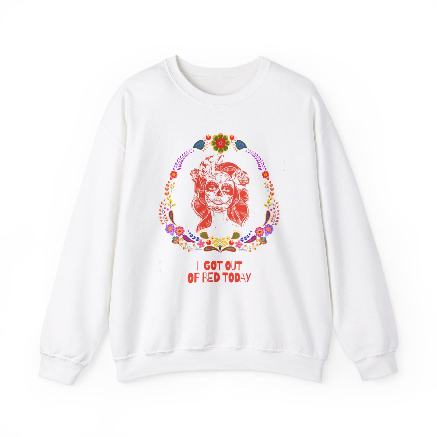 I Got Out of Bed Today Unisex Heavy Blend™ Crewneck Sweatshirt