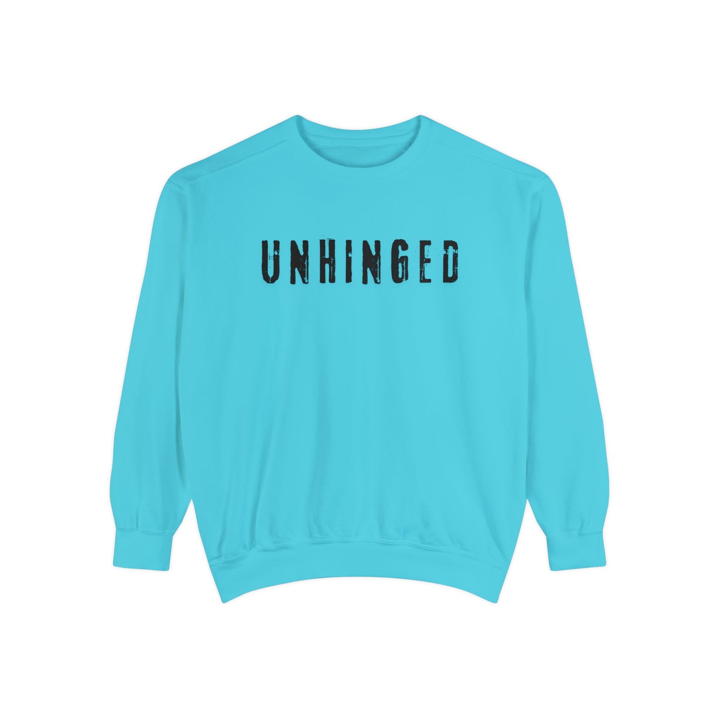 Unhinged Unisex Garment-Dyed Sweatshirt