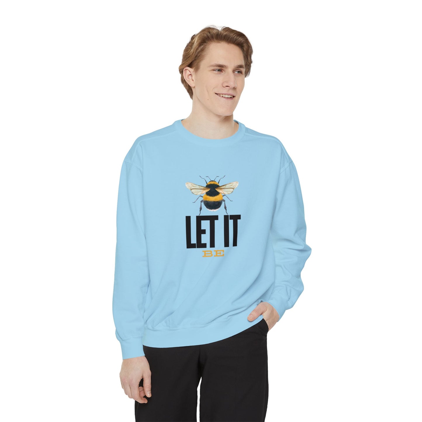 Let it Be Unisex Garment-Dyed Sweatshirt