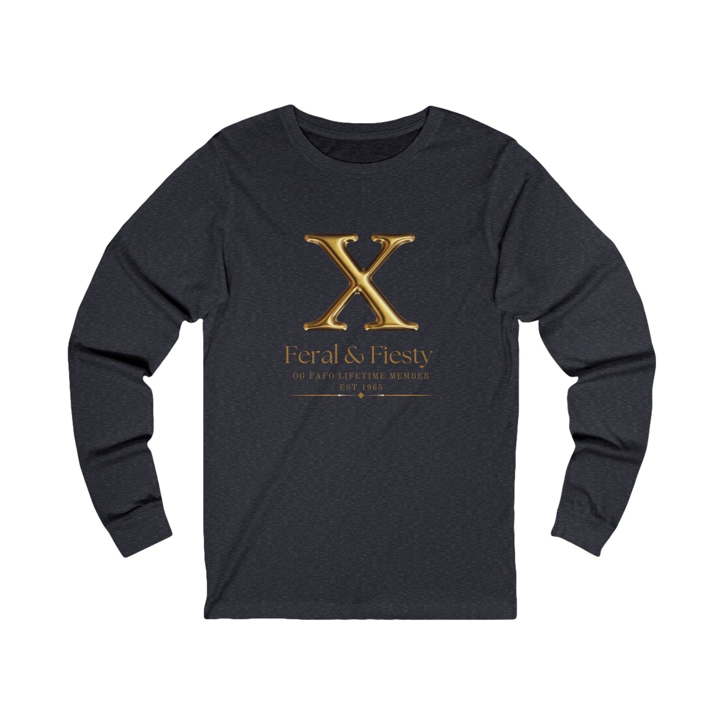 X Feral & Fiesty Unisex Jersey Long Sleeve Tee