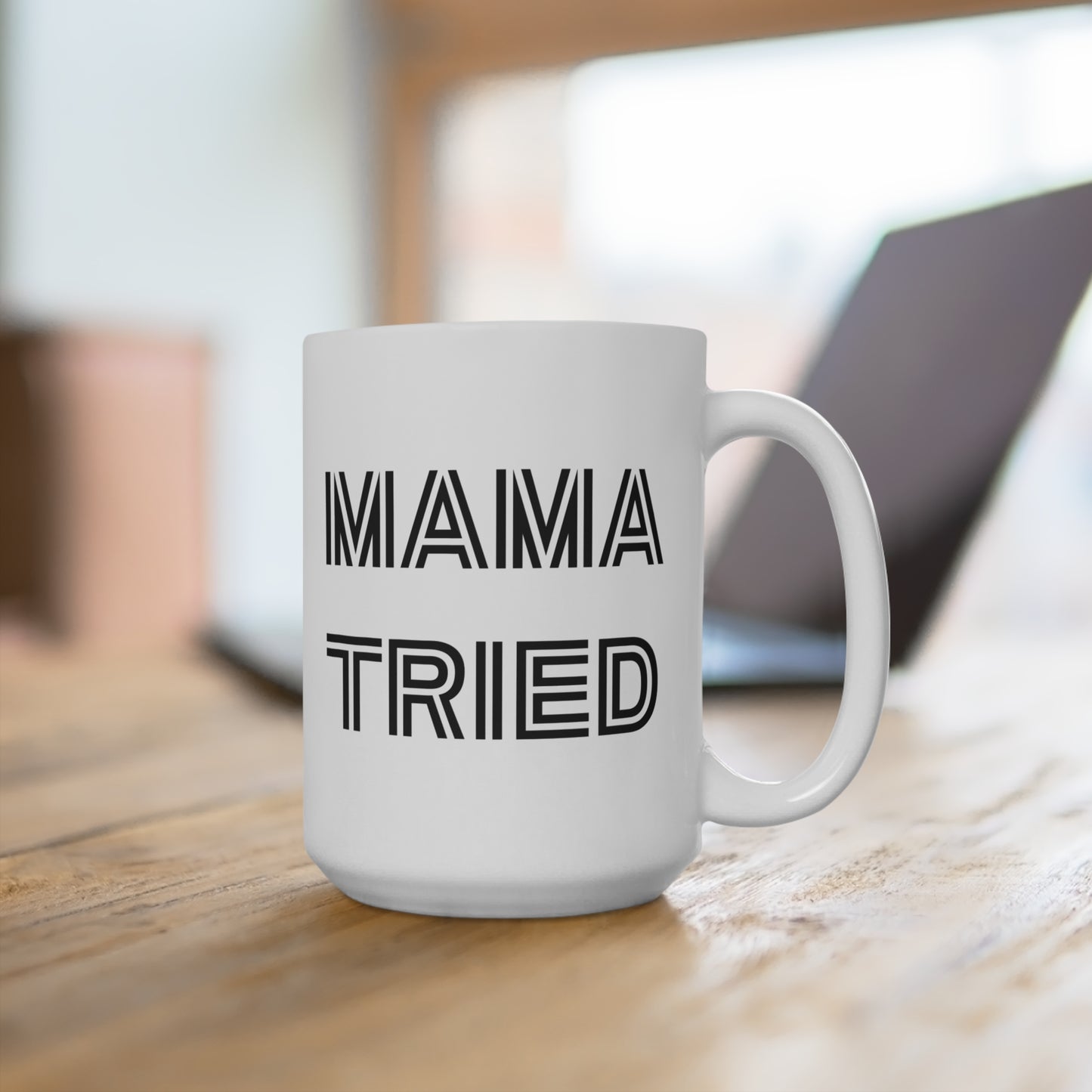 Mama Tried Mug 15oz