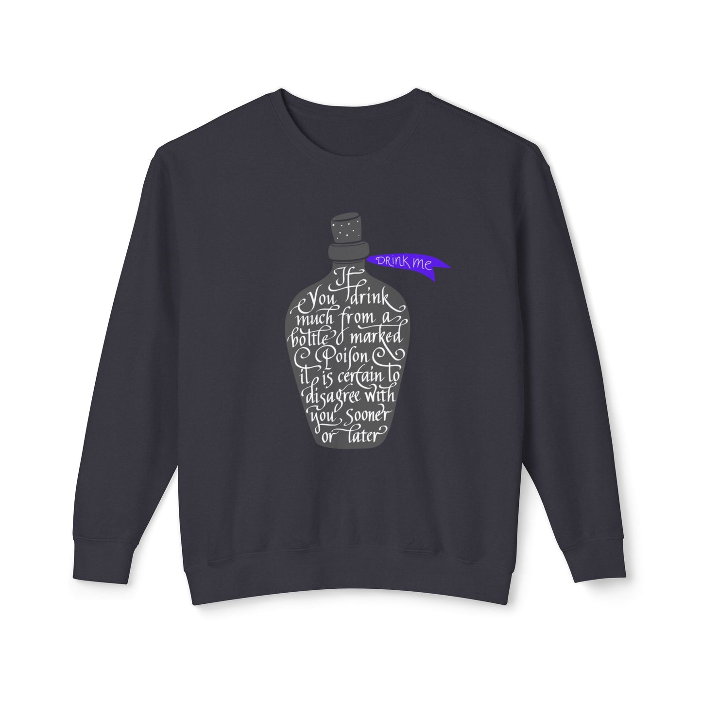 Drink Me Unisex Lightweight Crewneck Sweatshirt