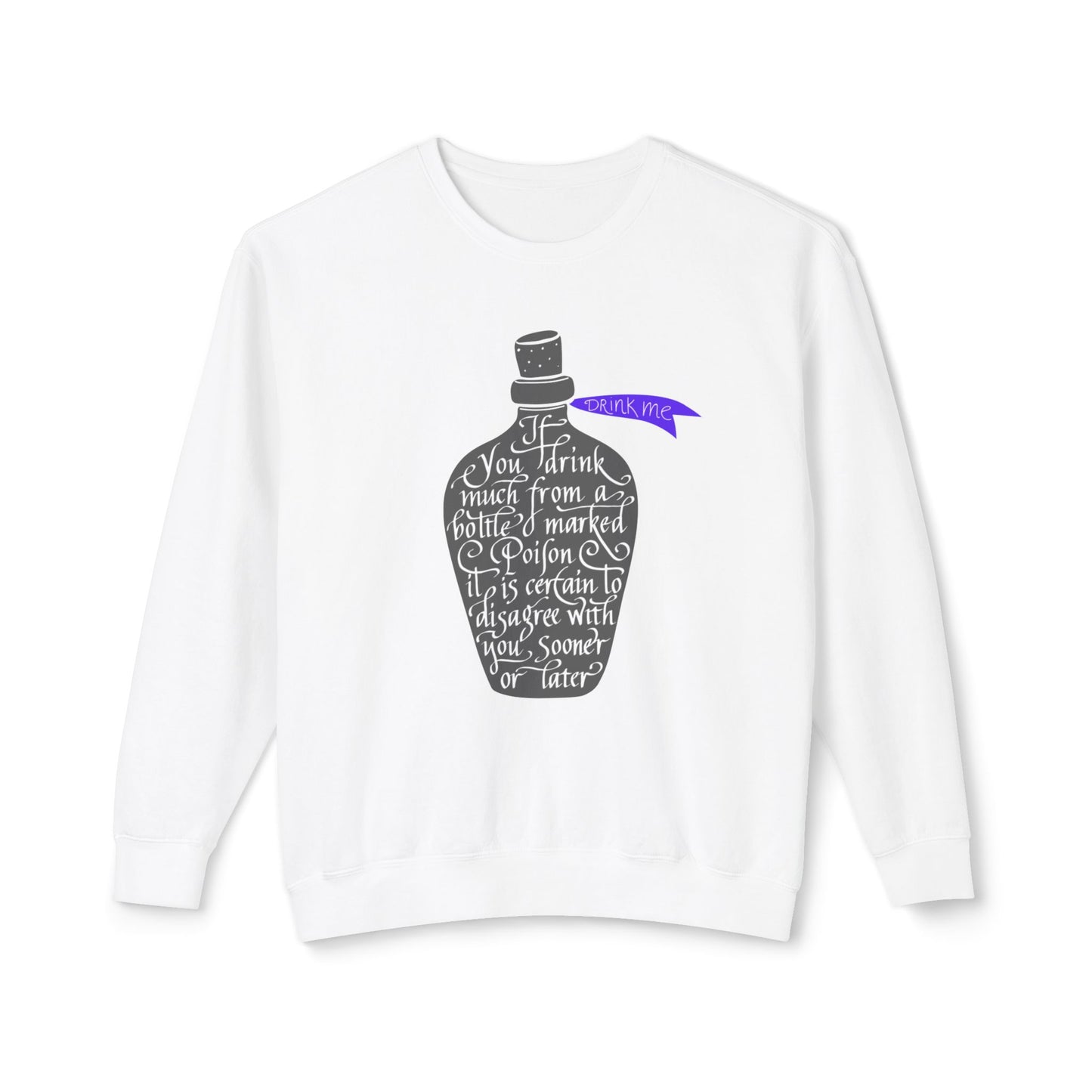 Drink Me Unisex Lightweight Crewneck Sweatshirt