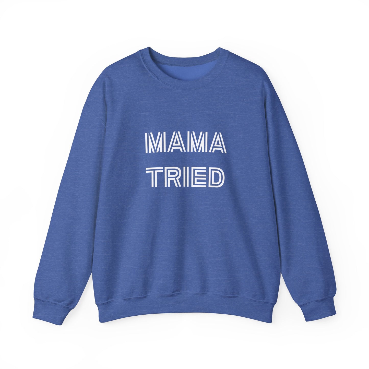 Mama Tried Unisex Heavy Blend™ Crewneck Sweatshirt